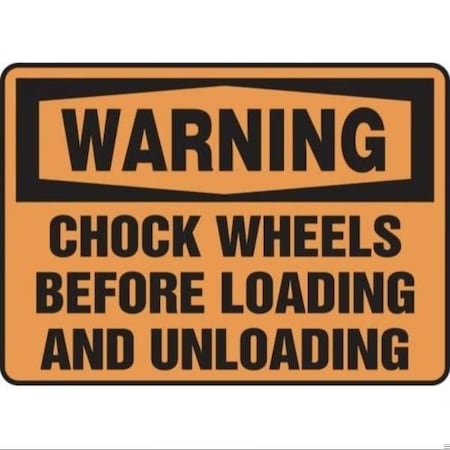 Accuform OSHA WARNING SAFETY SIGN CHOCK FRMVHR331VS FRMVHR331VS